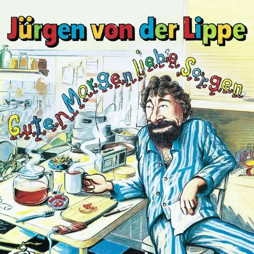 Karaoke Guten Morgen, liebe Sorgen von Jürgen von der Lippe — mit Songtext mitsingen auf Singa
