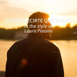 Titelbild für Quiero Decirte Que Te Amo - Laura Pausini Karaoke-Version