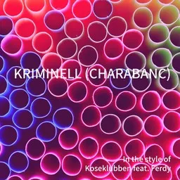 Cover art for Kriminell (Charabanc) - Ferdy,Koseklubben karaoke version
