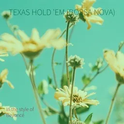 Karaokekappaleen Texas Hold 'Em (Bossa Nova) - Beyoncé kansikuva