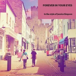 Omslagsbild för Forever In Your Eyes - Jessica Simpson karaokeversion
