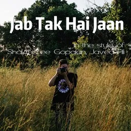 Titelbild für Jab Tak Hai Jaan - Javed Ali,Shakthisree Gopalan Karaoke-Version