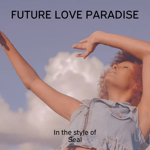 Karaoke Future Love Paradise by Seal — sing along with lyrics on Singa