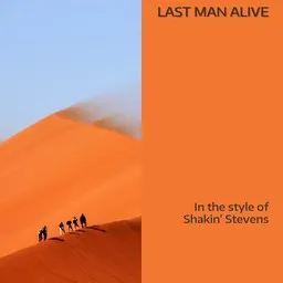 Cover art for Last Man Alive - Shakin' Stevens karaoke version