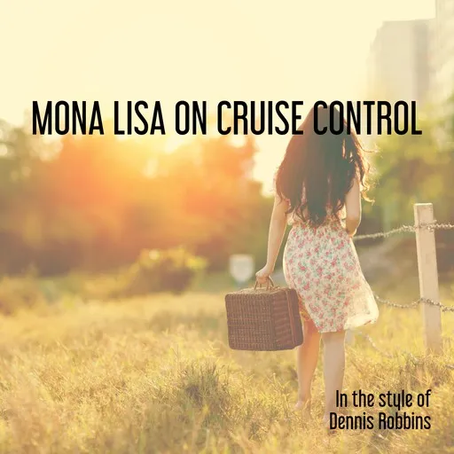 Karaoke Mona Lisa On Cruise Control by Dennis Robbins — sing along with lyrics on Singa