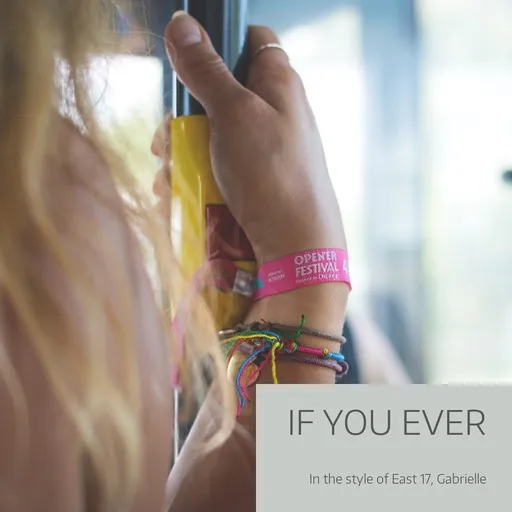 Karaoke If You Ever by East 17, Gabrielle — sing along with lyrics on Singa