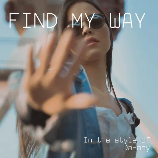 Karaoke Find My Way by DaBaby — sing along with lyrics on Singa