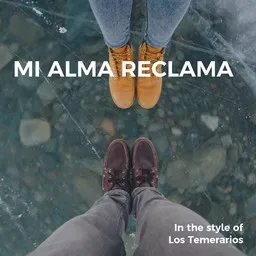 Cover art for Mi Alma Reclama - Los Temerarios karaoke version