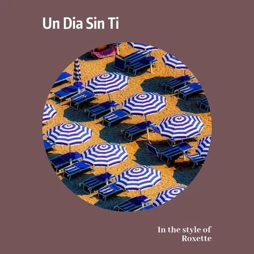 Karaoke Un Dia Sin Ti von Roxette — mit Songtext mitsingen auf Singa