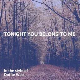 Titelbild für Tonight You Belong To Me - Dottie West Karaoke-Version