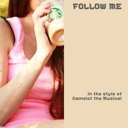 Karaokekappaleen Follow Me - Camelot the Musical kansikuva