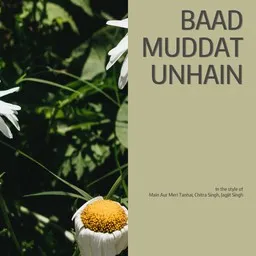 Karaokekappaleen Baad Muddat Unhain - Chitra Singh,Jagjit Singh,Main Aur Meri Tanhai kansikuva