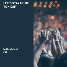 Cover art for Let's Stay Home Tonight - Joe karaoke version