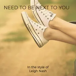 Titelbild für Need To Be Next To You - Leigh Nash Karaoke-Version