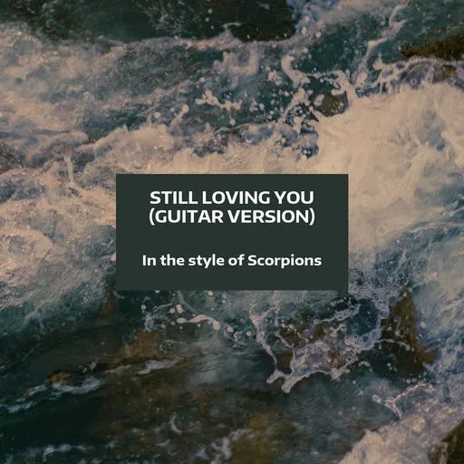 Karaoke Still Loving You (Guitar Version) esittäjältä Scorpions — laula mukana sanoituksilla Singassa