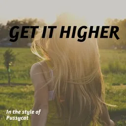 Omslagsbild för Get It Higher - Pussycat karaokeversion