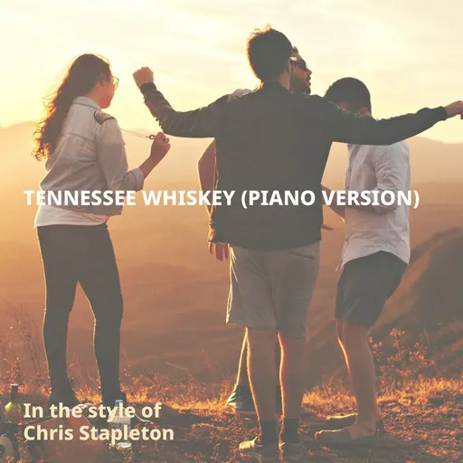Karaoke Tennessee Whiskey (Piano Version) av Chris Stapleton — sjung med på texten på Singa