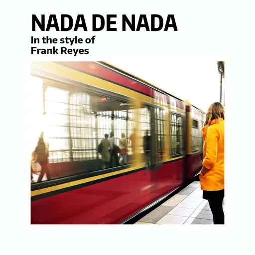Karaoke Nada De Nada esittäjältä Frank Reyes — laula mukana sanoituksilla Singassa