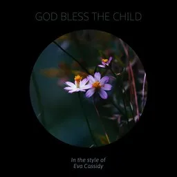Cover art for God Bless The Child - Eva Cassidy karaoke version