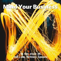 Omslagsbild för Mind Your Business - Britney Spears,will.i.am karaokeversion