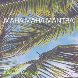 Cover art for Maha Maha Mantra - Madhumita,Noelsean karaoke version