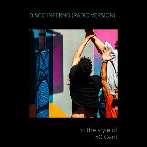 Disco Inferno (Radio Version) - Karaoke
