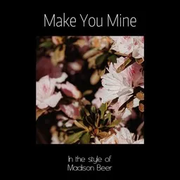 Karaokekappaleen Make You Mine - Madison Beer kansikuva