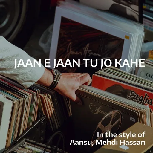 Jaan E Jaan Tu Jo Kahe - Karaoke