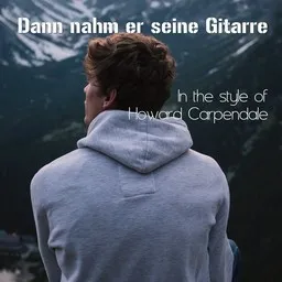 Titelbild für Dann nahm er seine Gitarre - Howard Carpendale Karaoke-Version