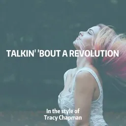 Cover art for Talkin' 'bout A Revolution - Tracy Chapman karaoke version