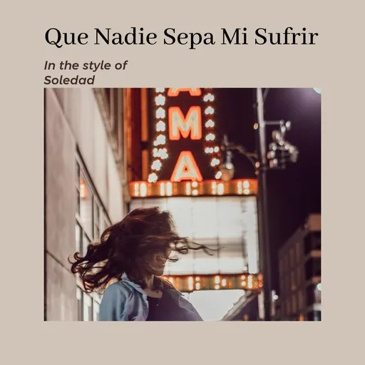 Que Nadie Sepa Mi Sufrir - Karaoke
