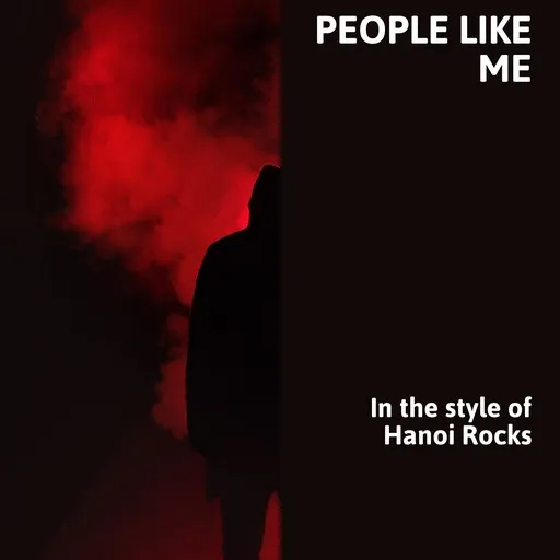 Karaoke People Like Me av Hanoi Rocks — sjung med på texten på Singa