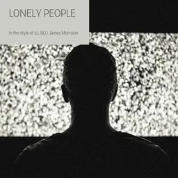 Titelbild für Lonely People - iLL BLU,James Morrison Karaoke-Version
