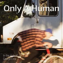 Cover art for Only A Human - George Ezra karaoke version