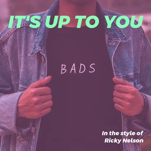 It's Up To You - Karaoke