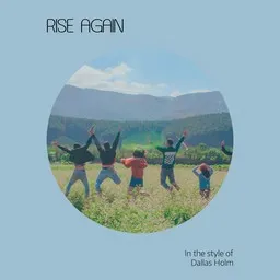 Cover art for Rise Again - Dallas Holm karaoke version