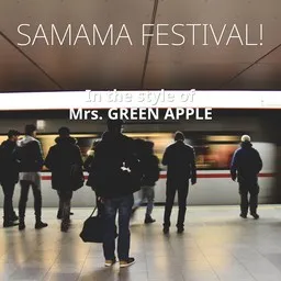 Karaokekappaleen Samama Festival! - Mrs. GREEN APPLE kansikuva