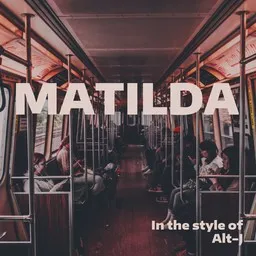 Cover art for Matilda - Alt-J karaoke version