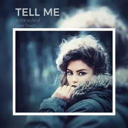 Titelbild für Tell Me - Jake Owen Karaoke-Version