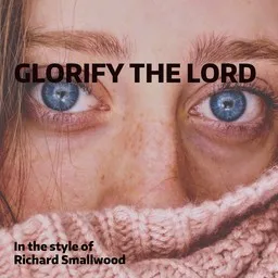 Cover art for Glorify the Lord - Richard Smallwood karaoke version