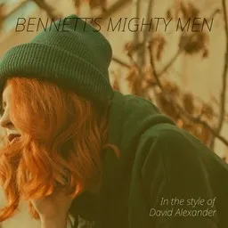 Cover art for Bennett's Mighty Men - David Alexander karaoke version
