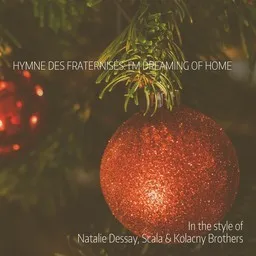 Karaokekappaleen Hymne des Fraternisés: I'm Dreaming of Home - Natalie Dessay,Scala & Kolacny Brothers kansikuva
