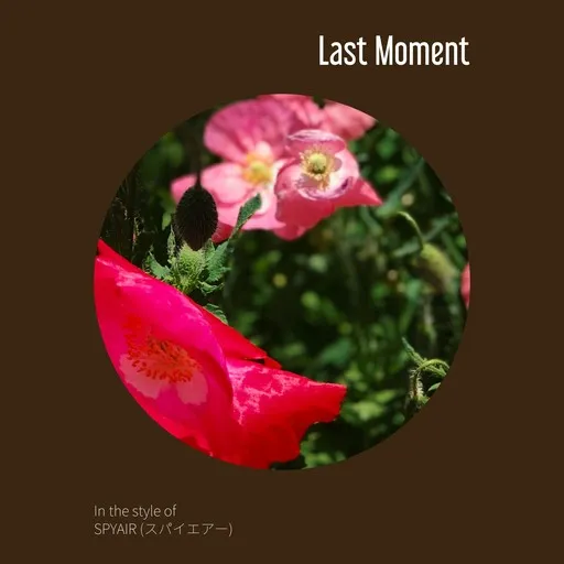 Karaoke Last Moment by SPYAIR (スパイエアー) — sing along with lyrics on Singa