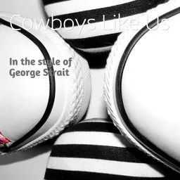 Cover art for Cowboys Like Us - George Strait karaoke version