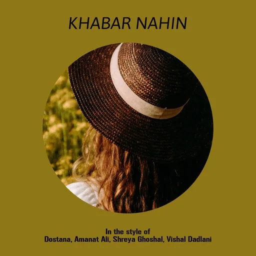 Karaoke Khabar Nahin by Amanat Ali, Dostana, Shreya Ghoshal, Vishal Dadlani — sing along with lyrics on Singa