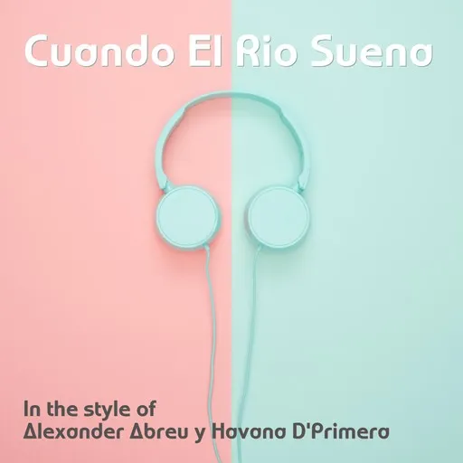 Cuando El Rio Suena - Karaoke