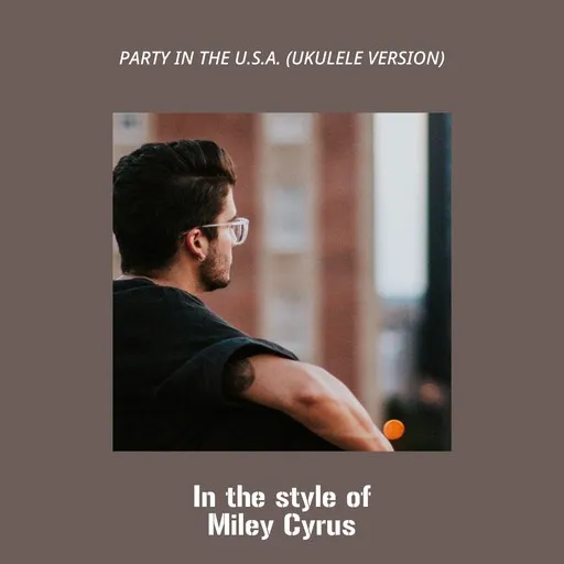 Party In The U.S.A. (Ukulele Version) - Karaoke