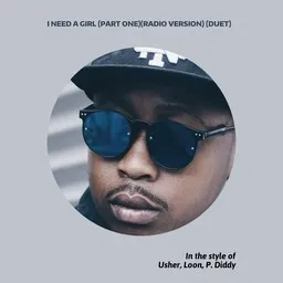 Omslagsbild för I Need A Girl (Part One)(Radio Version) (Duet) - Diddy,Loon,Usher karaokeversion