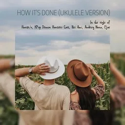 Titelbild für How It's Done (Ukulele Version) - Audrey Nuna,Ejae,Huntr/x,KPop Demon Hunters Cast,Rei Ami Karaoke-Version