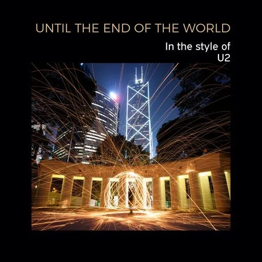Karaoke Until The End Of The World by U2 — sing along with lyrics on Singa